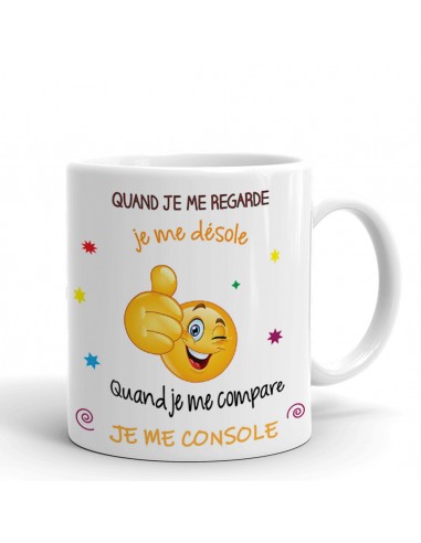 Tasse-Mug Humour Quand Je Me Compare Je Me Console Céramique Blanche 350 ml Ø 8.2 cm Haut 9.8 cm