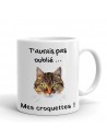Tasse-Mug Humour Chat-T'aurais Pas Oublié Mes Croquettes- Céramique Blanche 350 ml Ø 8.2 cm Haut 9.8 cm