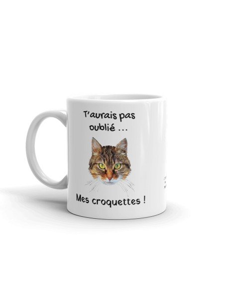 Tasse-Mug Humour Chat-T'aurais Pas Oublié Mes Croquettes- Céramique Blanche 350 ml Ø 8.2 cm Haut 9.8 cm
