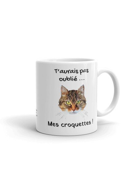 Tasse-Mug Humour Chat-T'aurais Pas Oublié Mes Croquettes- Céramique Blanche 350 ml Ø 8.2 cm Haut 9.8 cm