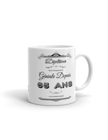 Cadeau Anniversaire Femme 65 ans - Tasse Mug - Diplôme Tout Simplement Géniale Depuis 65 ans - Original Personnalisé