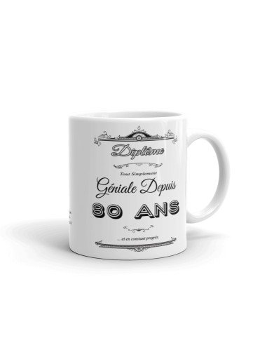 Cadeau Anniversaire Femme 80 ans - Tasse Mug - Diplôme Tout Simplement Géniale Depuis 80 ans - Original Personnalisé