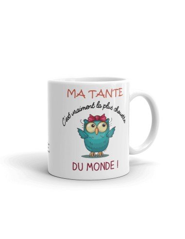 Tasse Mug - Ma Tante C'est Vraiment La Plus Chouette Du Monde- Idée Cadeau Original Tante Anniversaire