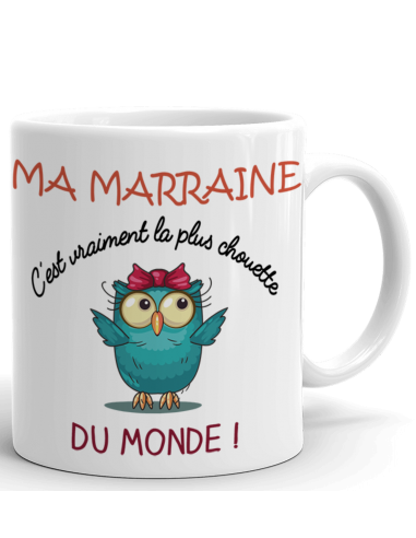Tasse Mug - Ma Marraine C'est vraiment La Plus Chouette Du Monde - Idée Cadeau Original Marraine Anniversaire