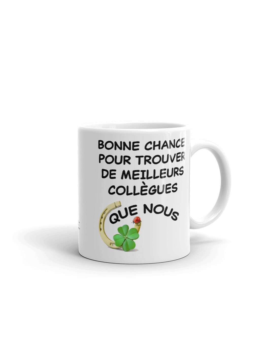 Mug bonne chance pour trouver de meilleurs collègues que nous - Ceramike