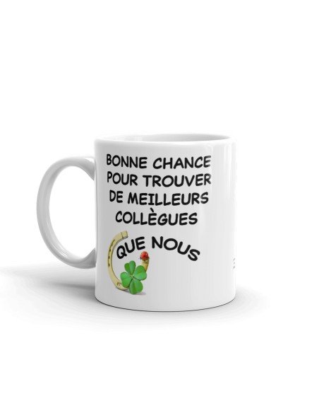 Tasse-Mug Cadeau Collègue Travail - Bonne Chance Pour Trouver de Meilleurs Collègues Que Nous - Départ Nouveau Job