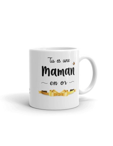 Tasse-Mug Cadeau Maman -Tu es une Maman en Or- Idée Cadeau Maman Original Anniversaire Fête de Mères Noël 