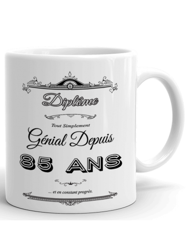 Tasse Mug Cadeau Anniversaire- Diplôme Tout Simplement Génial Depuis 85 Ans - Idée Original Personnalisé