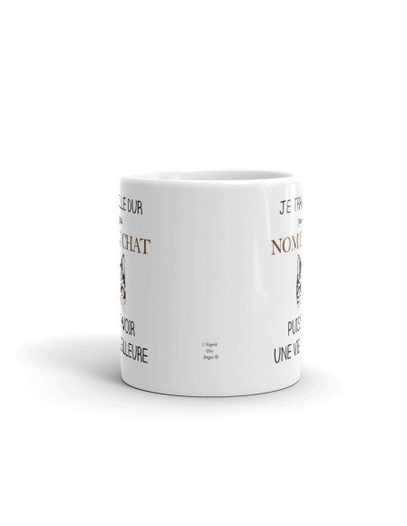 Tasse Mug Personnalisable Nom du Chat- Je travaille dur pour que mon chat puisse avoir une vie meilleure - Cadeau à Personnalise