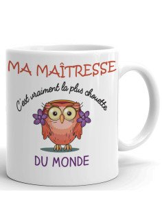 Tasse Mug Cadeau Maîtresse École - Ma Maîtresse C'est Vraiment La Plus Chouette Du Monde- Idée Originale Fin Année