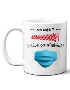 Tasse-Mug Cadeau Humour Masque - Enlève ça d'abord - Original Drole Rigolo Amusant 2