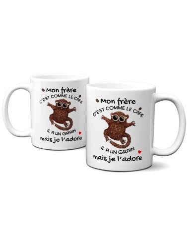 Tasse Mug Cadeau Frère Anniversaire - Mon Frère c'est Comme Le Café Il  a Un Grain Mais Je l'Adore - Idée Originale