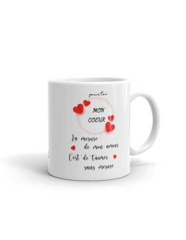 Tasse Mug Cadeau Saint Valentin Couple Amour-la Mesure de Mon Amour-Original Anniversaire  Mariage