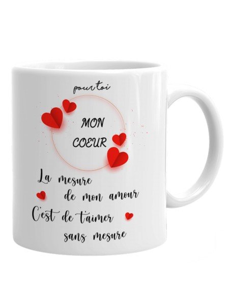 Tasse Mug Cadeau Saint Valentin Couple Amour-la Mesure de Mon Amour-Original Anniversaire  Mariage
