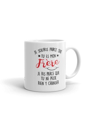 Tasse Mug Cadeau Frère Anniversaire Original - Je Souris Je Ris - 