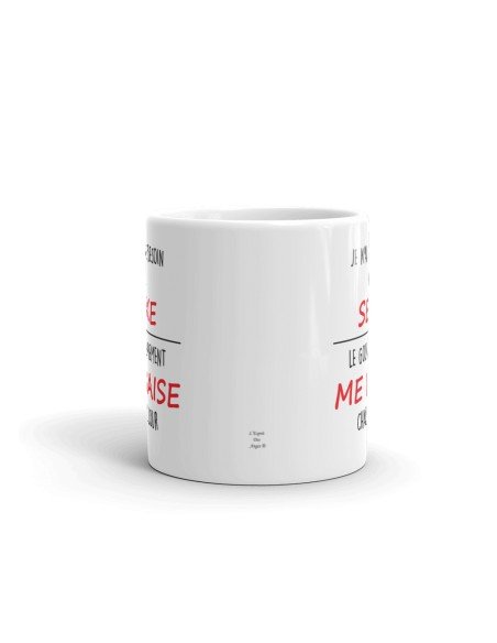 Tasse-Mug Cadeau Humour - Je n'ai pas besoin de sexe - Original Drole Rigolo  Ami Collègue Papa 