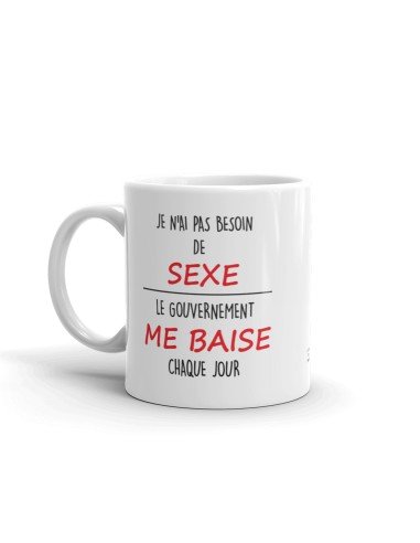 Tasse-Mug Cadeau Humour - Je n'ai pas besoin de sexe - Original Drole Rigolo  Ami Collègue Papa 