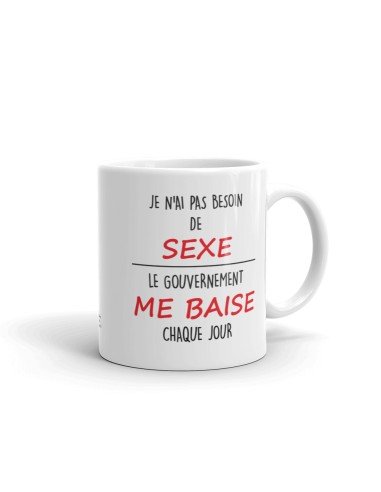 Tasse-Mug Cadeau Humour - Je n'ai pas besoin de sexe - Original Drole Rigolo  Ami Collègue Papa 