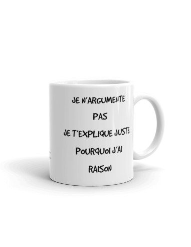 Tasse-Mug Humour - Pourquoi j'ai raison - Idée Cadeau Drole Rigolo Humoristique Amusant