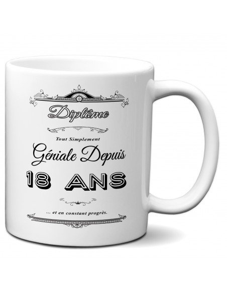 Cadeau Anniversaire Femme 20 ans - Tasse Mug - Diplôme Tout Simplement Géniale Depuis 18 ans - Original Personnalisé
