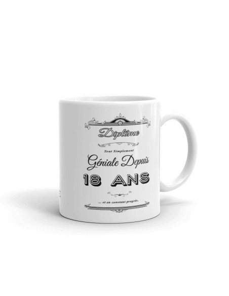 Cadeau Anniversaire Femme 20 ans - Tasse Mug - Diplôme Tout Simplement Géniale Depuis 18 ans - Original Personnalisé