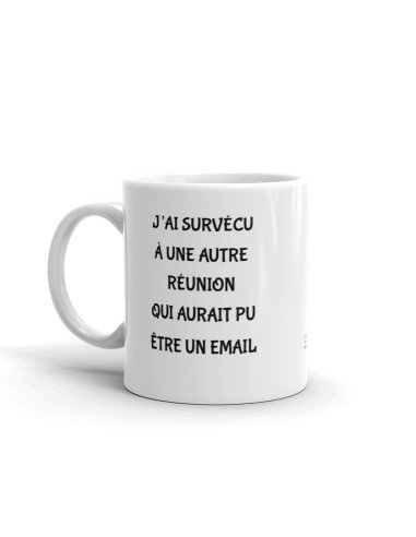 Tasse-Mug Collègue Humour -J'ai Survécu à une Réunion - Idée Cadeau Patron Travail Job 