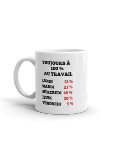 Tasse-Mug Collègue Humour -Toujours à 100 % au Travail - Idée Cadeau Patron Travail Job Départ 2