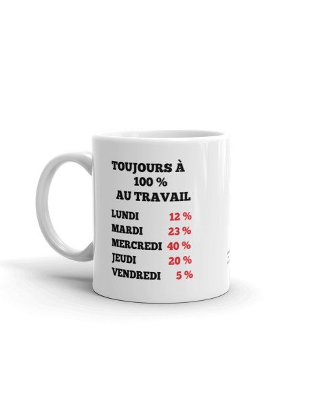 Tasse-Mug Collègue Humour -Toujours à 100 % au Travail - Idée Cadeau Patron Travail Job Départ