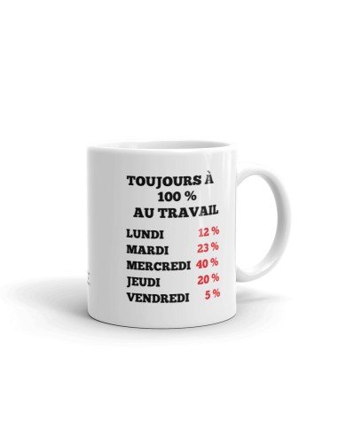 Tasse-Mug Collègue Humour -Toujours à 100 % au Travail - Idée Cadeau Patron Travail Job Départ