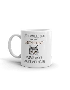 Tasse Mug Cadeau Chat- Je Travaille dur pour que Mon Chat puisse avoir une Vie Meilleure - Rigolo Humour Amusant 2