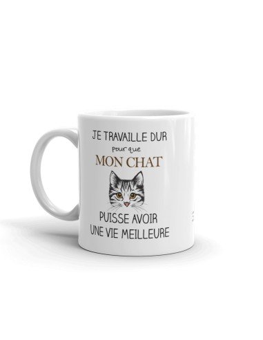 Tasse Mug Cadeau Chat- Je Travaille dur pour que Mon Chat puisse avoir une Vie Meilleure - Rigolo Humour Amusant