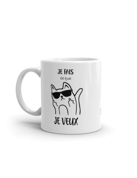 Tasse Mug Cadeau Chat Grincheux Grognon Ronchon- Je Fais ce que Je Veux - Rigolo Humour Amusant