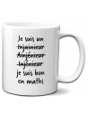 Tasse-Mug Cadeau Ingénieur Bon en Maths Humour Rigolo Amusant