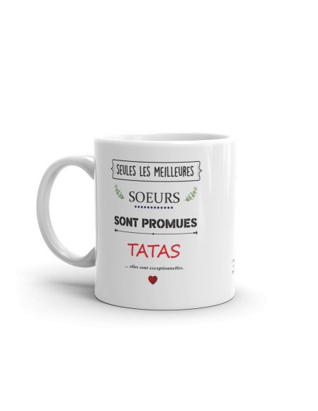 Tasse Mug - Les Meilleures Soeurs sont Promues Tata - Idée Cadeau Tante Tata Original Anniversaire