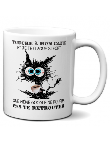 Tasse-Mug Cadeau Humour - Touche mon Café et je te Claque - Original Amusant Rigolo