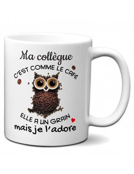 Tasse-Mug - Ma Collègue c'est comme le Café - Idée Cadeau Entreprise Amie Travail Nouveau Job 