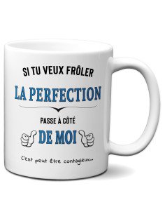 Tasse-Mug - Si tu veux frôler la Perfection - Cadeau Original Amusant Humour