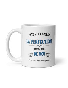 Tasse-Mug - Si tu veux frôler la Perfection - Cadeau Original Amusant Humour 2