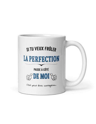 Tasse-Mug - Si tu veux frôler la Perfection - Cadeau Original Amusant Humour
