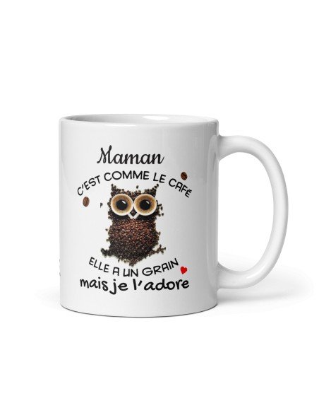 Tasse-Mug Cadeau - Maman c'est comme le Café elle a un Grain- Idée Cadeau Humour Maman Original Anniversaire Fête de Mères 
