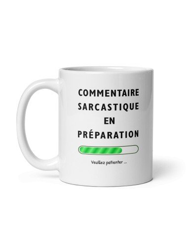 Tasse-Mug Cadeau Humour- Commentaire Sarcastique en Préparation -  Original Amusant Anniversaire Collègue