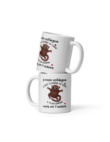 Tasse-Mug - Mon Collègue c'est comme le Café - Idée Cadeau Entreprise Ami Travail Nouveau Job 
