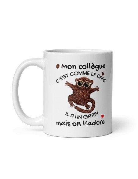 Tasse-Mug - Mon Collègue c'est comme le Café - Idée Cadeau Entreprise Ami Travail Nouveau Job 