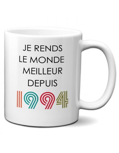 Tasse Mug Cadeau Anniversaire 30 ans Femme Homme - Je Rends le Monde Meilleur - Original Personnalisé