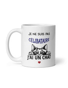 Tasse Mug Cadeau Humour  Chat - Je ne suis pas Célibataire j'ai un Chat-  - Rigolo Amusant 2