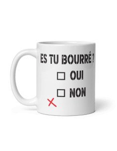 Tasse-Mug Cadeau Humour - Est tu Bourré - Saoul Ivre Idée Cadeau Personnalisé Original Papa Anniversaire Parrain 2