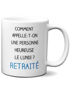 Tasse-Mug Cadeau Retraite- Heureux le Lundi Retraité-Original Drole Rigolo  Amusant Collègue Départ
