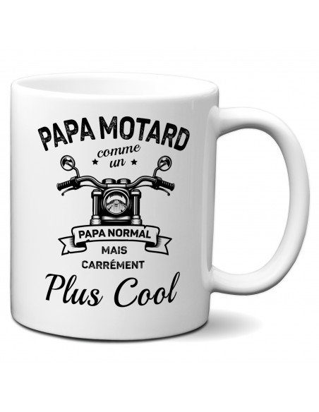 Tasse-Mug Cadeau - Papa Motard Carrément Plus Cool - Idée Cadeau Humour Papa Original Anniversaire Fête de Pères 