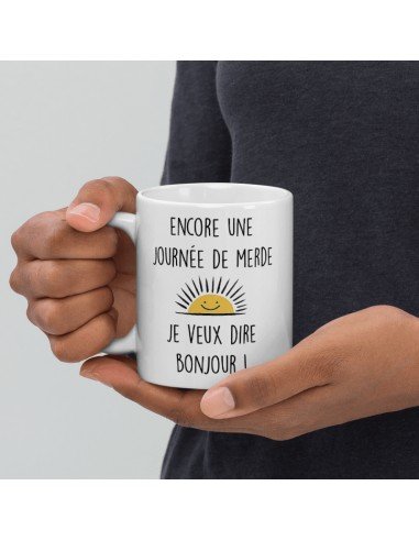 Tasse-Mug Cadeau Original Bonjour - Encore une Journée de Merde - Humour Rigolo Amusant Collègue Ami