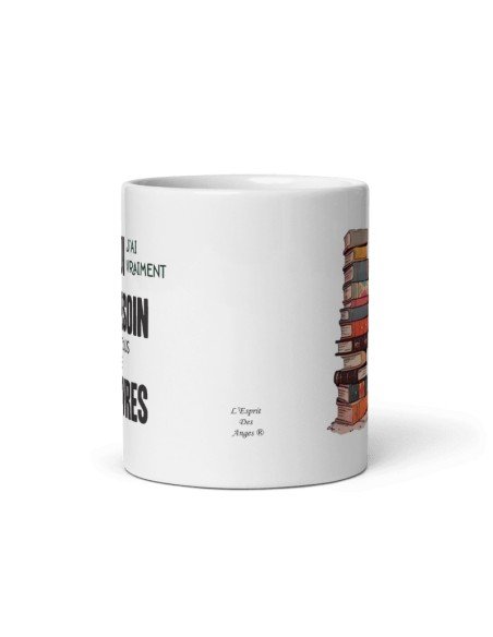 Tasse-Mug Cadeau Amoureux des Livres- Besoin de Tous ces Livres- Lecture Bouquins Anniversaire Noël
